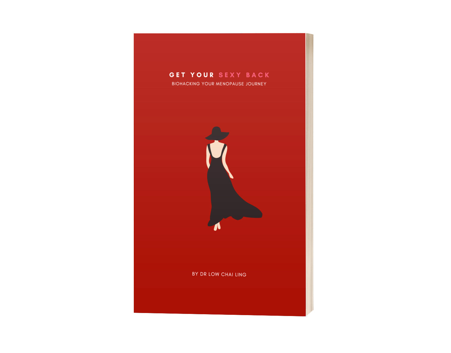 Get Your Sexy Back: Biohacking Your Menopause Journey (Paperback)